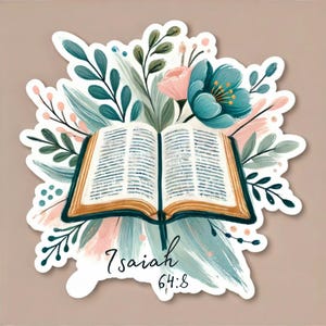 Aufkleber | Jesaja 64: 8 Bibel Vers Aufkleber | 2x2, 3x3 oder 4x4 Größen | Eleganter floraler christlicher Aufkleber