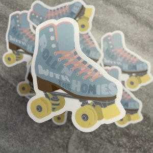Rollin With The Homies  Sticker| Roller Skate Sticker| Skating Stickers| Roller Girl| Roller Derby| Quad Skate Vinyl| Water Bottle Sticker|