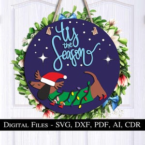 Tis The Season Dachshund Door Hanger SVG Christmas Snow Gift Winter Dog Animal Welcome Circle Laser Cut Wall Decor Home Art Decor Ice