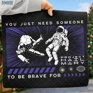Project Hail Mary To Be Brave For PNG Sublimation, Project Hail Mary Sci Fi Shirt DTF File, Book Lover Gift Digital Download
