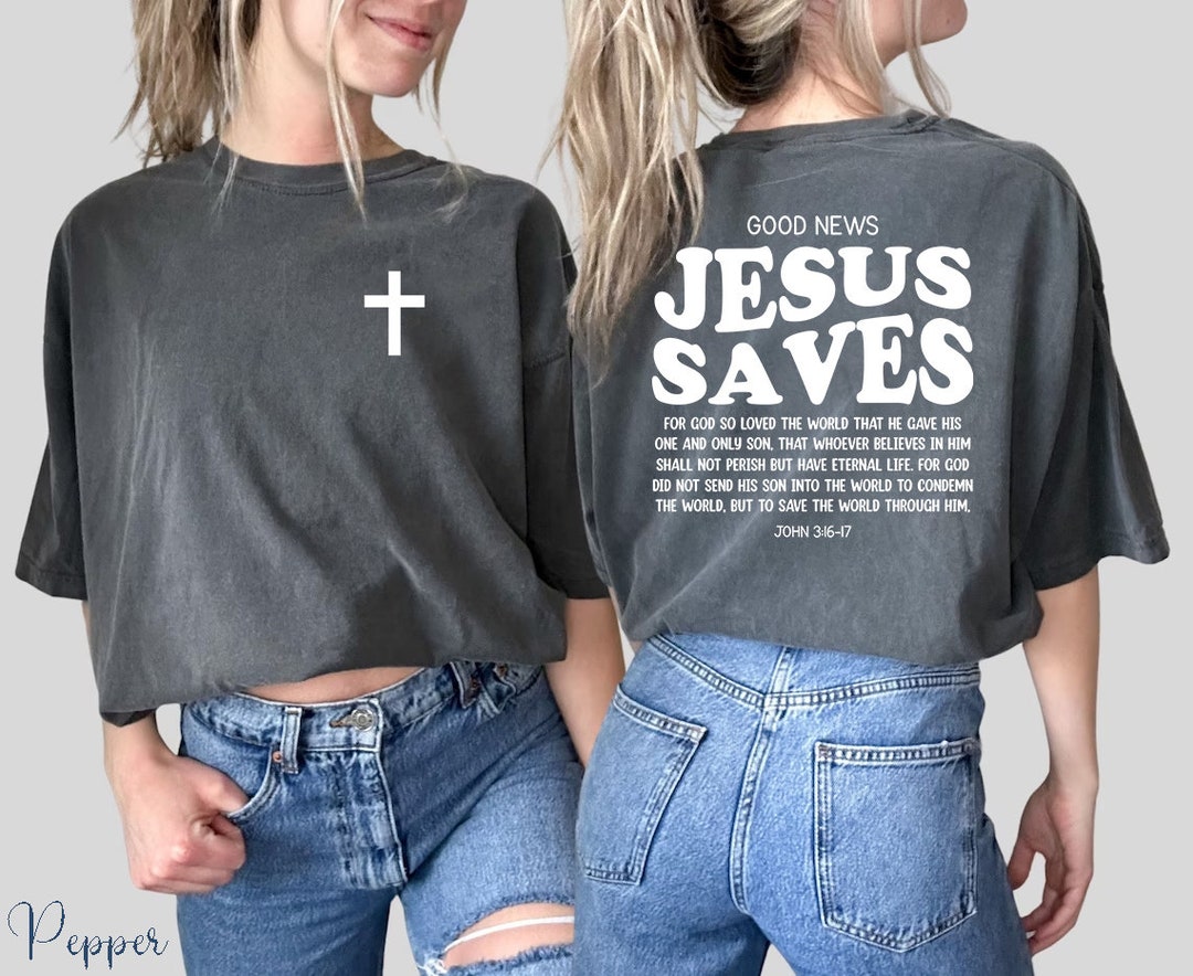 Comfort Color Jesus Saves Shirt Bible Verses Apparel - Etsy
