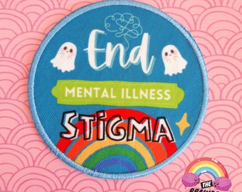 End Stigma Mental Health Neurodivergent Patch Round Bipolar Schizophrenia Advocacy Hidden Disability Iron On