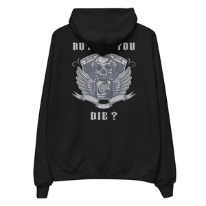 But Did You Die Hoodie