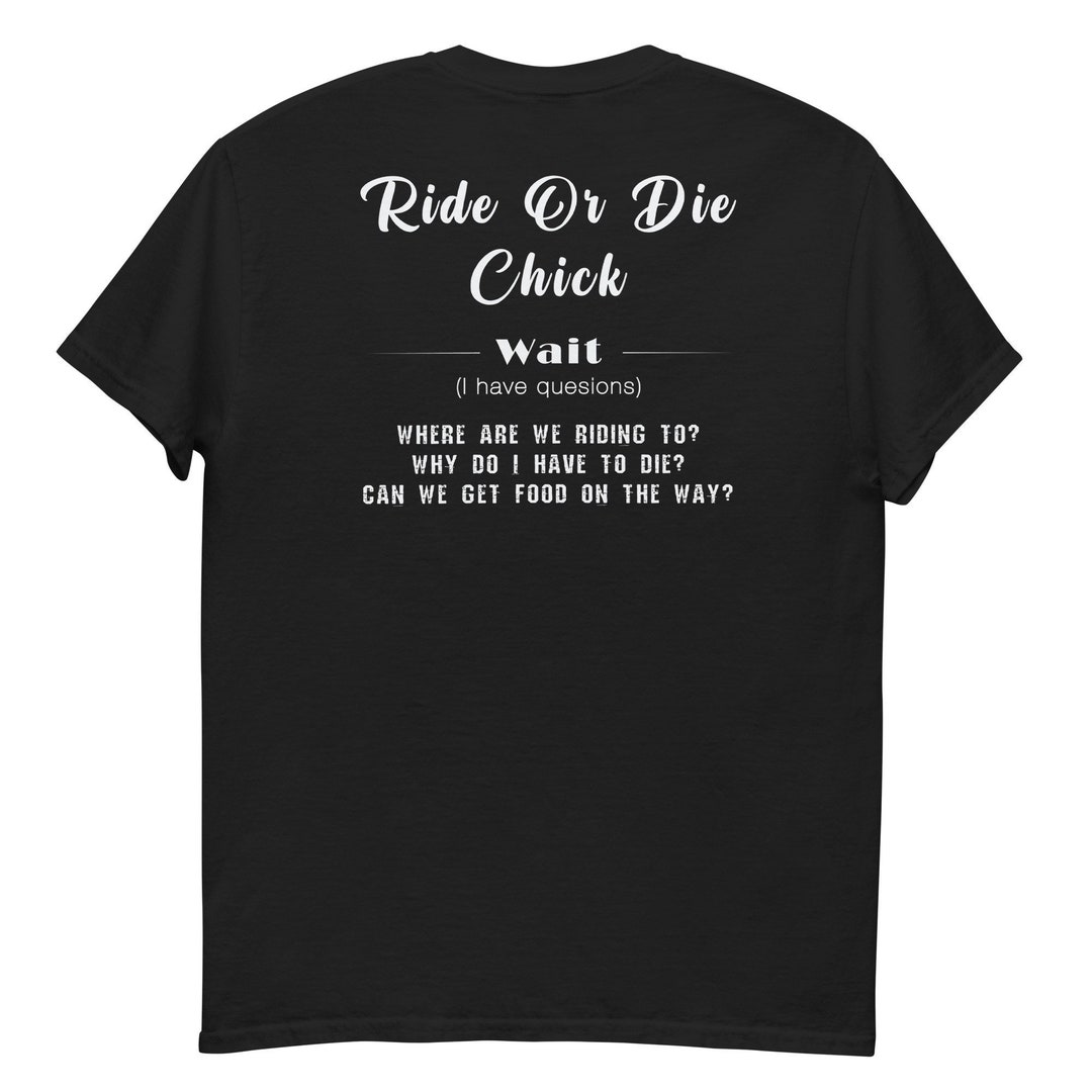 Ride or Die Chick Tee Etsy
