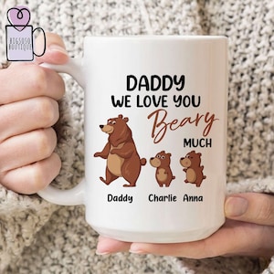 Daddy Bear Mug, Custom Mug, Father Day Gift, Father Day Mug, Dad Mug, Unique father day gift, Dad Coffee Mug, Papa Bear, Dada Bear, Mug