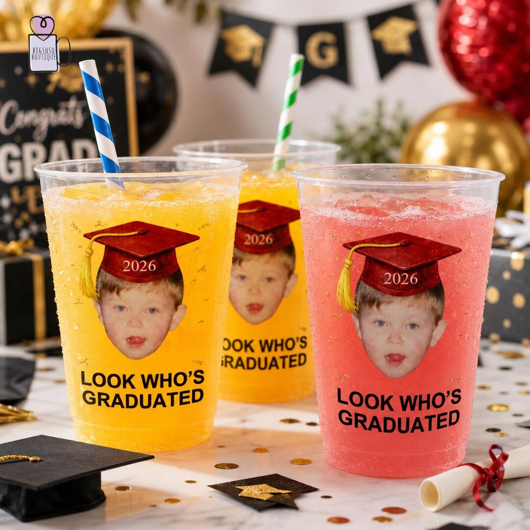 Personalized Photo Graduation Cups, Graduate Plastic Cups, Look Who's ...