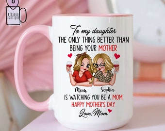 To My Daughter Happy Mothers Day Personalized Mug, Daughter Cup, Custom Message On Mug, Anniversary Gift For Daughter, Mother Daughter Mug 3