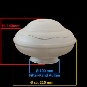 May include: A frosted glass lampshade with a scalloped edge design. The lampshade is 140mm tall, with a base diameter of 210mm and a fitter rim of 100mm. The text on the image reads "Fitter-Rand Außen".