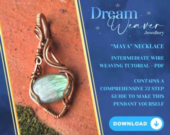 Intermediate Wire Wrapping Copper Jewelry Tutorial Maya Pendant PDF Digital Instant Download Weaving Woven Necklace Dream Weaver Jewellery