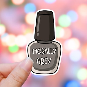 Morally Grey Sticker Book Sticker Kindle Sticker Reader Sticker Dark Romance Books Smut Sticker Laptop Sticker Romance Gifts for Her