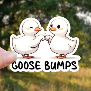 Cute Animal Sticker, Goose Bumps Sticker, Silly Goose Stickers, Funny Meme Decal, Phone Case Sticker, Water Bottle Decal, Laptop Sticker