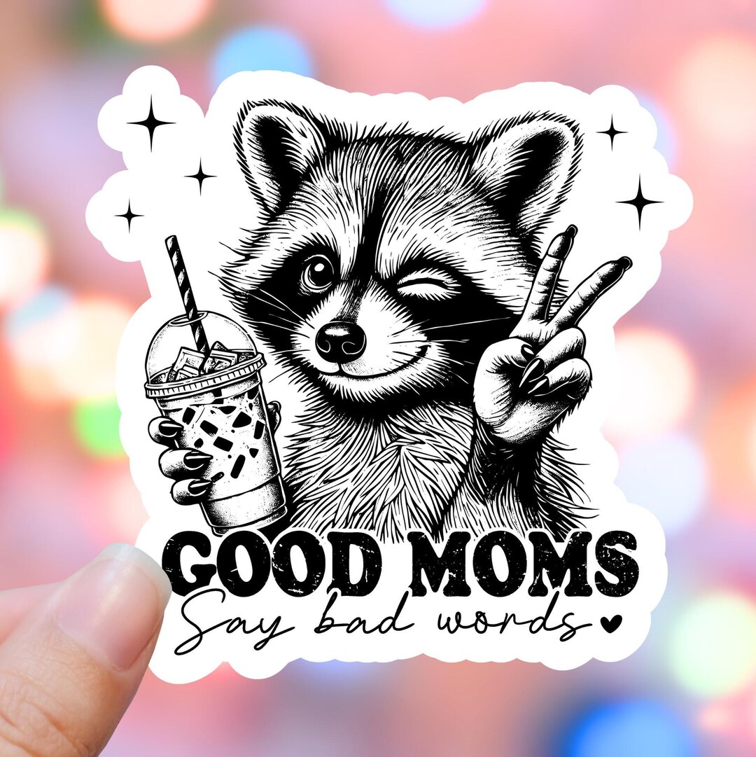 Good Moms Say Bad Words Sticker, Funny Mom Stickers, Mothers Day Gift ...