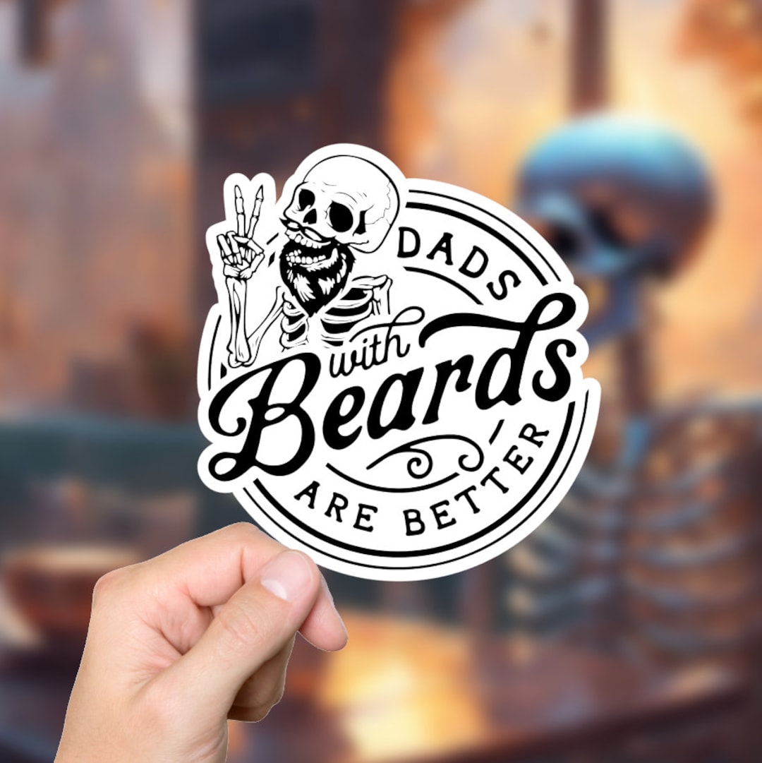 Dads With Beards, Fathers Day, Dad Sticker, Gift for Dad, Skull Sticker ...
