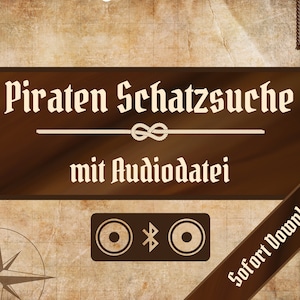 以下が含まれることがあります： 茶色とベージュのヴィンテージスタイルのポスターで、"Piraten Schatzsuche mit Audiodatei"と"Sofort Download"のテキストが書かれています。ポスターにはコンパス、ロープの結び目、Bluetoothシンボル付きのスピーカーアイコンが描かれています。