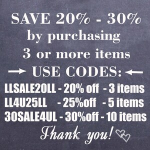 May include: Blackboard with white text offering discounts on purchases of 3 or more items.  The text reads: "SAVE 20% - 30% by purchasing 3 or more items &rarr; USE CODES: &larr; LLSALE20LL - 20% off - 3 items LL4U25LL - 25%off - 5 items 30SALE4UL - 30%off - 10 items Thank you!"