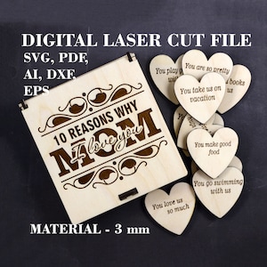 10 redenen waarom ik van je hou moeder doos SVG Kleine geschenkdoos met gepersonaliseerde houten harten GlowForge-bestanden Digitaal lasergesneden bestand Materiaal - 3 mm