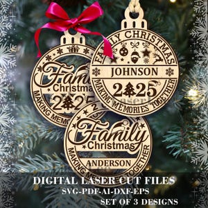 2025 Family Christmas ornaments SVG - Set of 3 pcs - Customizable Holiday ornament SVG - Digital laser cut files Gloworge LightBurn xTool