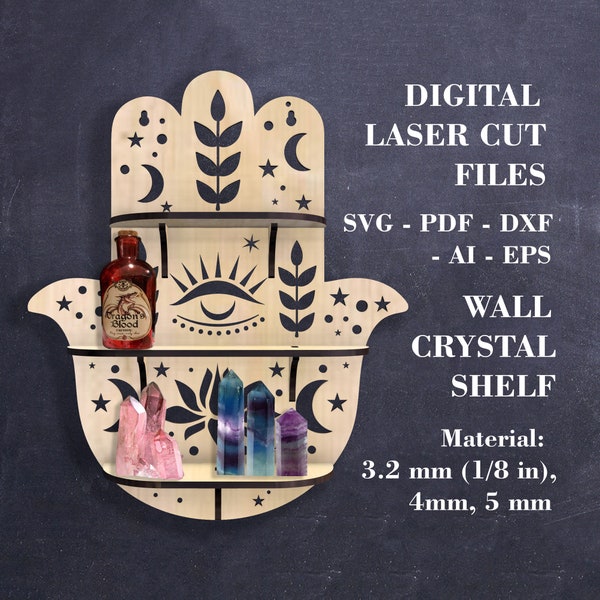 Hamsa shelf laser cut files Hand of Fatima Wall crystal shelf SVG Pendulum display Digital GlowForge file Material - 3.2 mm, 4mm, 5 mm