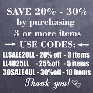 K&ouml;nnte beinhalten: Tafel mit wei&szlig;em Text, der Rabatte auf K&auml;ufe von 3 oder mehr Artikeln anbietet. Der Text lautet: "SAVE 20% - 30% by purchasing 3 or more items &rarr; USE CODES: &larr; LLSALE20LL - 20% off - 3 items LL4U25LL - 25%off - 5 items 30SALE4UL - 30%off - 10 items Thank you!"