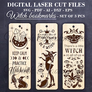 May include: Set of three laser cut wooden bookmarks with witch-themed designs. The first bookmark features a crystal, stars, and the text "Keep Calm & Practice Witchcraft". The second bookmark features a witch silhouette with a broom and the text "In a world full of princesses, be a witch". The third bookmark features a moth, a pentagram, and the text "There's a little witch in all of us".
