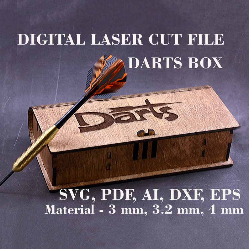 May include: A wooden box with the word "Darts" engraved on the top. The box is designed to hold darts and is made for laser cutting. The image shows the box with a dart on top of it. The text "SVG, PDF, AI, DXF, EPS" and "Material - 3 mm, 3.2 mm, 4 mm" is also included in the image.