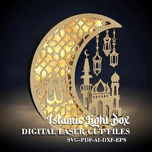 May include: A wooden Islamic light box in the shape of a crescent moon, featuring intricate laser-cut designs. The design includes a mosque, lanterns, and Arabic calligraphy. The text "Islamic Light Box" and "Digital Laser Cut Files" are visible.