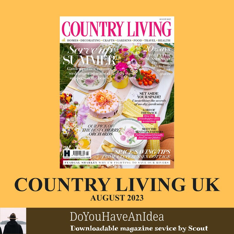 Country Living UK August 2023 Serve up Summer Downloadable Magazine