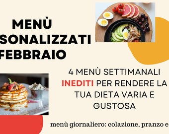 MENU' PERSONALIZZATI - FEBBRAIO