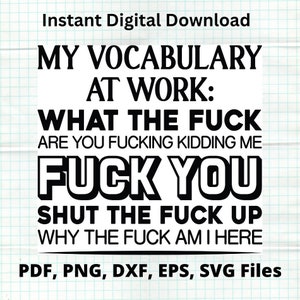 Mein Vokabular bei der Arbeit, Sprüche Arbeit, Schimpfwort SVG, Fluchen SVG, Sprüche Sprüche, Sofort Download für kommerzielle geschäftliche Nutzung