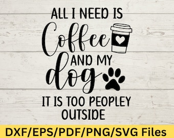 Coffee and Dog SVG Design, Pet Lover Digital Download, Funny Coffee Wall Art, Dog Mom Shirt SVG, Dog Lover T-Shirt, Coffee Enthusiast Decor