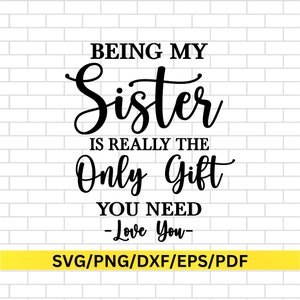 Meine Schwester sein SVG, lustiges Zitat für Schwester, Schwester Shirts Designs Geschwister Png