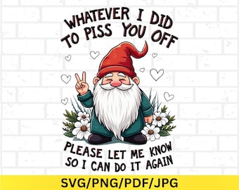 Wat ik ook deed om je kwaad te maken Sarcastic Gnome, png: sarcastische clipart: Snarky png