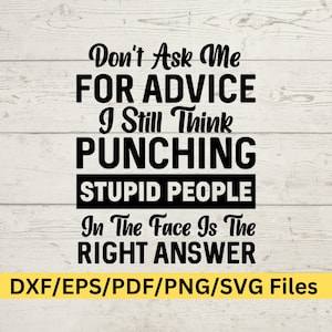 Stomme mensen, domme mensen PNG, vraag het mij SVG, moederadvies, levensadvies, cowboyadvies, ouderschapsadvies,