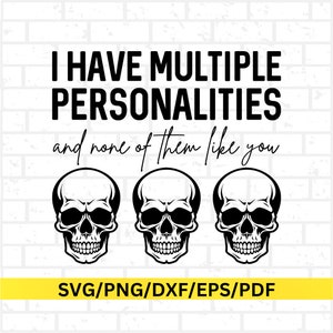 Citas divertidas svg, tazas divertidas, diseño atrevido, tengo múltiples personalidades para descarga instantánea