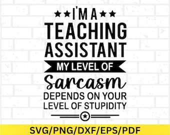 Teaching Assistant SVG, Back to School Digital Design, TA Appreciation Gift, Teaching Assistant School Humor