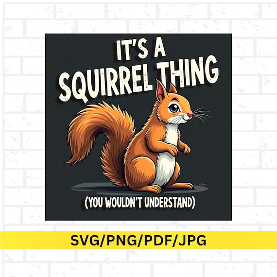 Funny Squirrel SVG, Woodland Animal Design, Wildlife Lover T-Shirt Clipart, Cute Forest Art for Mugs, Stickers, Tote Bags