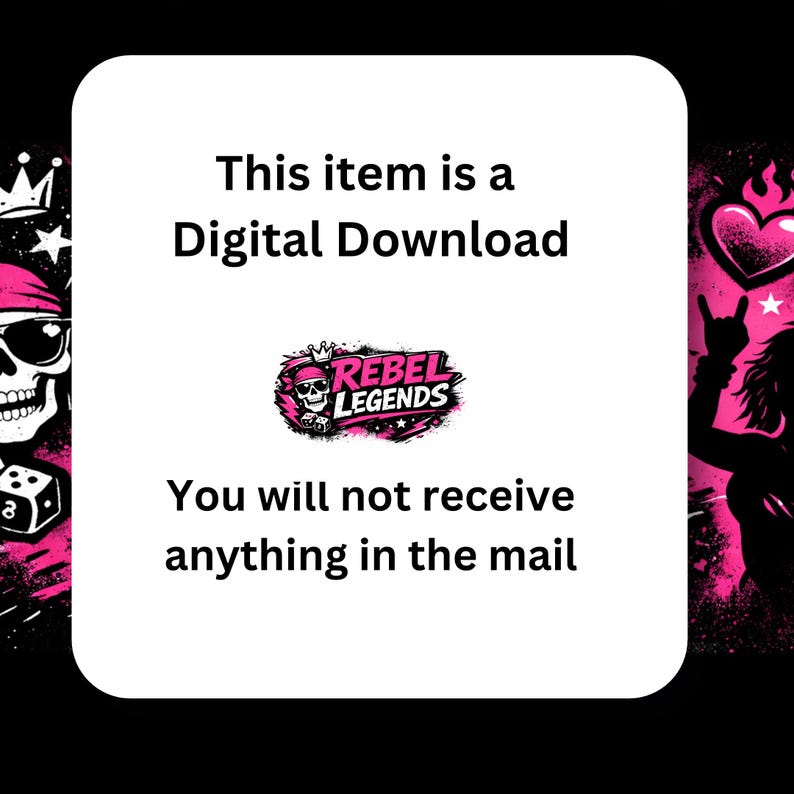 May include: Digital download graphic with the text "This item is a Digital Download. You will not receive anything in the mail." The image includes a logo with a skull wearing a crown and sunglasses, and the words "REBEL LEGENDS".