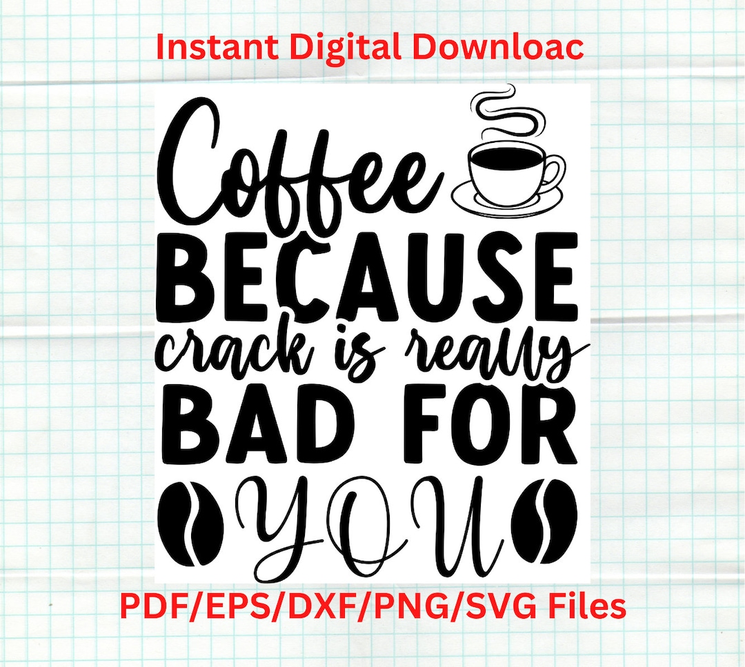 Coffee Funny SVG Funny Coffee Mug SVG Funny Coffee Cup SVG Etsy