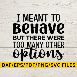 Divertente Svg per adulti, citazione divertente Svg, Divertente maglietta Svg, Divertente Svg per bambini, Divertente viaggio di ragazze Svg