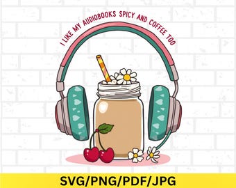 Audiobook Girly PNG, Iced Coffee Png, Smut Book PNG, Kindle Sticker Design Png, Girly Sarcasm, Smutty Book Club, Funny Adult Png