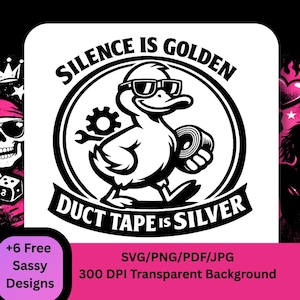 Silence Is Golden Duct Tape Is Silver Svg, Funny Duck Svg, Mechanic Humor Png, Dad Joke Shirt Design, DIY Cricut File