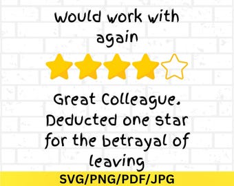 Funny Coworker Farewell Svg Png Jpg Pdf Goodbye Work Humor Design, Retirement, Office Gift, Cricut, Silhouette Sublimation