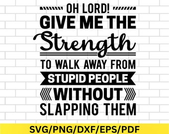 Stupid People SVG Digital Design, Funny Sarcastic Dark Humor PNG, Boss Humor Clipart, Adult Humor SVG, Sarcasm T-Shirt Mug Design