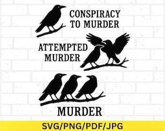 Murder of Crows SVG, lustiges Krähen Wortspiel digitales Design, Gothic Rabe bedruckbar, schwarzer Humor Vogel Clipart, Verschwörung zum Murdern PNG