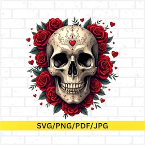 Skull Roses Svg Png Jpg Pdf, Gothic Valentine Sublimation, Day of the Dead Skull Art, Romantic Gothic Shirt Design, Red Rose Clipart