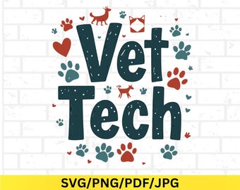 May include: A graphic design with the words "Vet Tech" in dark teal, surrounded by paw prints, hearts, and dog silhouettes on a white brick background. The bottom banner reads "SVG/PNG/PDF/JPG".