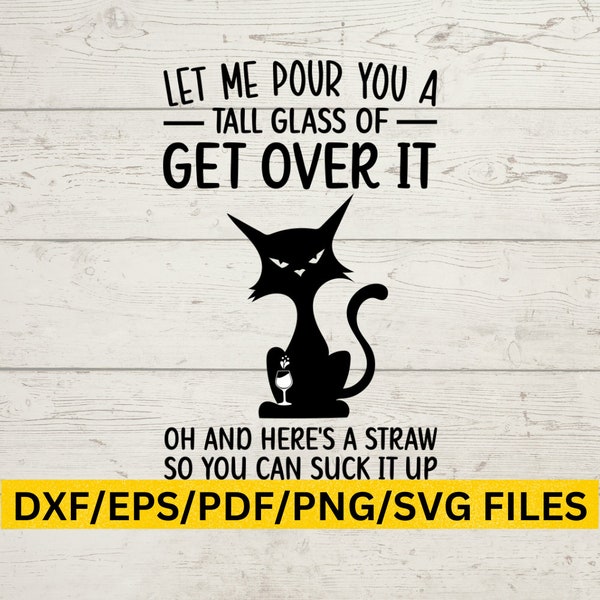 Laissez-moi vous verser un grand verre de get over it svg, Get Over It Svg, Mom Funny PNG, Boy Mom Tumbler PNG, Mom Coffee Mug PNG