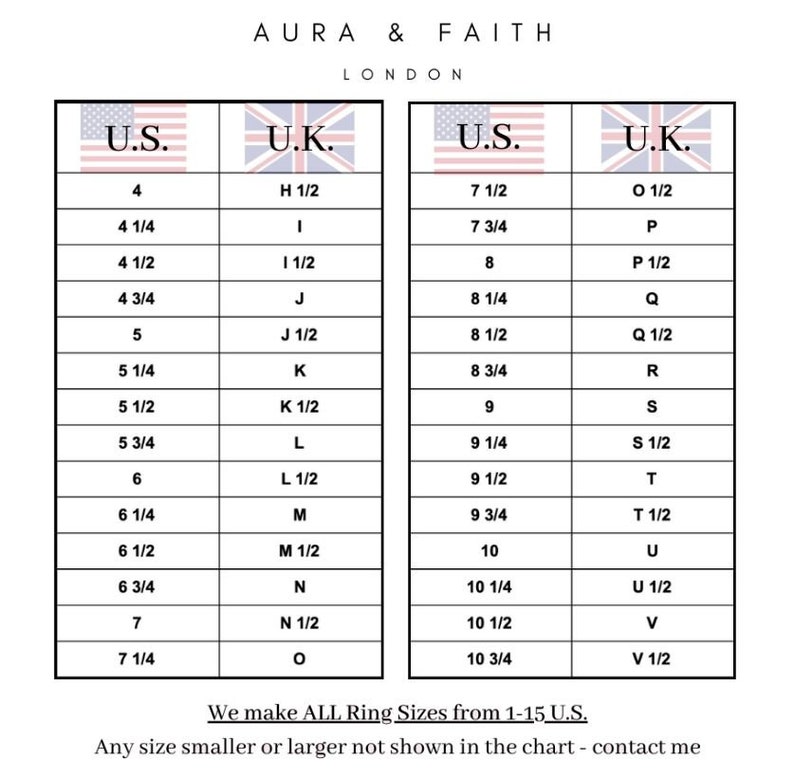 May include: A chart showing ring sizes in US and UK sizing. The chart lists sizes from 4 to 10 3/4 in US sizing and H 1/2 to O in UK sizing.