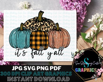 It's Fall Yall Pumpkins Digital Download|JPG PNG SVG Instant download|Fall Svg|Thanksgiving Svg|Happy Pumpkin|Hello Fall|Fall Leopard Print