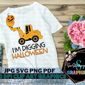 I&#39;m Diggin Halloween Construction Childrens Shirt Design Svg Png Jpg Pdf Digital Download|Instant download|Children Halloween Png|Excavator